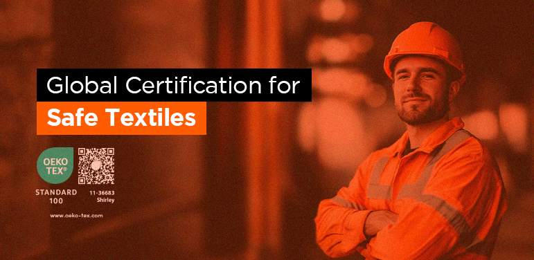 OEKO-TEX® Standard 100: A Global Certification for Safe Textiles - Tarasafe Workwear